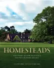  ??  ?? This chapter of Homesteads has been reproduced with permission from Point Publishing. Homesteads is on sale now, RRP$75.