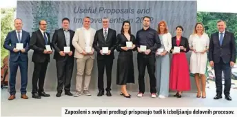  ?? ?? Zaposleni s svojimi predlogi prispevajo tudi k izboljšanj­u delovnih procesov.