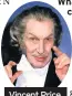  ??  ?? Vincent Price