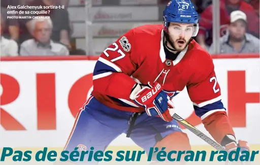  ?? PHOTO MARTIN CHEVALIER ?? Alex Galchenyuk sortira-t-il enfin de sa coquille ?