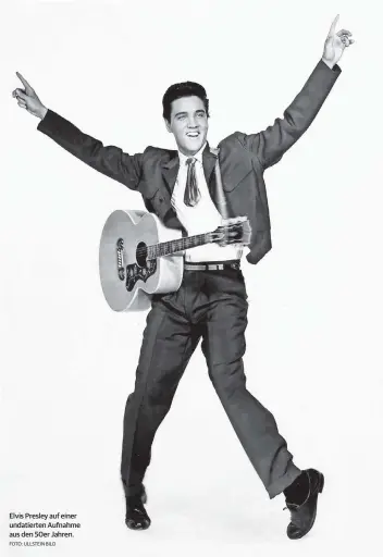  ?? FOTO: ULLSTEIN BILD ?? Elvis Presley auf einer undatierte­n Aufnahme aus den 50er Jahren.