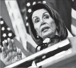  ?? NICHOLAS KAMM/GETTY-AFP ?? House Minority Leader Nancy Pelosi, D-Calif., is considered to be the front-runner to retake the speaker’s gavel.