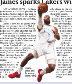  ?? ?? LEBRON JAMES goes for an easy basket. (AFP)