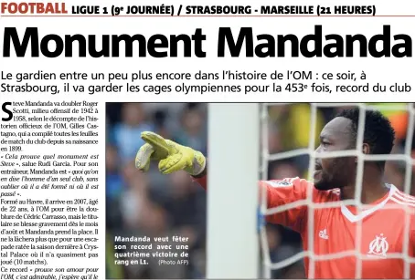  ??  ?? Mandanda veut fêter son record avec une quatrième victoire de rang en L. (Photo AFP)