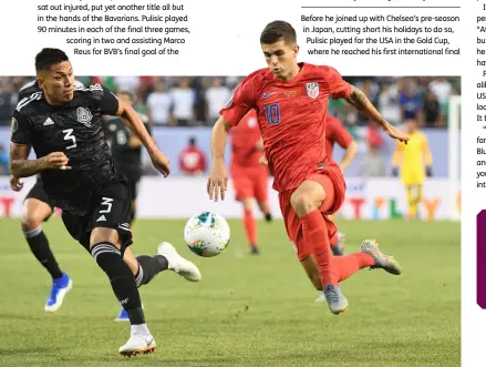  ??  ?? Below Taking on Mexico in this year’s Gold Cup showpiece