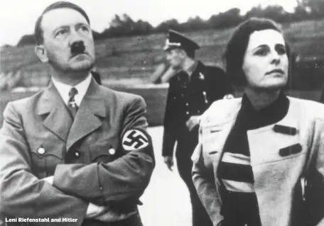  ??  ?? Leni Riefenstah­l and Hitler