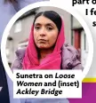  ?? ?? Sunetra on Loose Women and (inset) Ackley Bridge