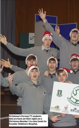  ??  ?? St Colman’s Fermoy TY students who are have set their sights on a Christmas Number 1 to raise funds for Crumlin Children’s Hospital.