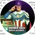  ?? ?? MASKED Salute before accident