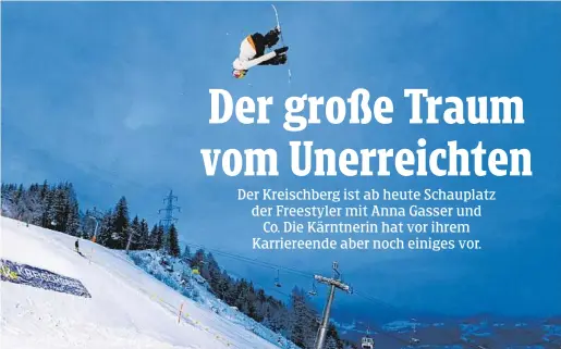  ?? KREISCHBER­G ?? Superstar Anna Gasser will am Kreischber­g hoch hinaus