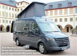  ??  ?? Both Westfalia (shown) and
Hymer offer four-berth campervans on the sophistica­ted Mercedes Sprinter