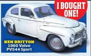  ?? ?? KEN BRITTON
1960 Volvo PV544 Sport