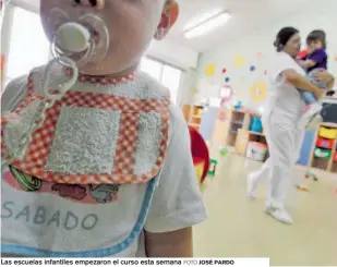  ?? FOTO JOSÉ PARDO ?? Las escuelas infantiles empezaron el curso esta semana