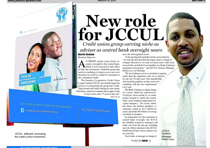  ??  ?? JCCUL billboard promoting the credit uunion movement. JCCUL General Manager Robin Levy.