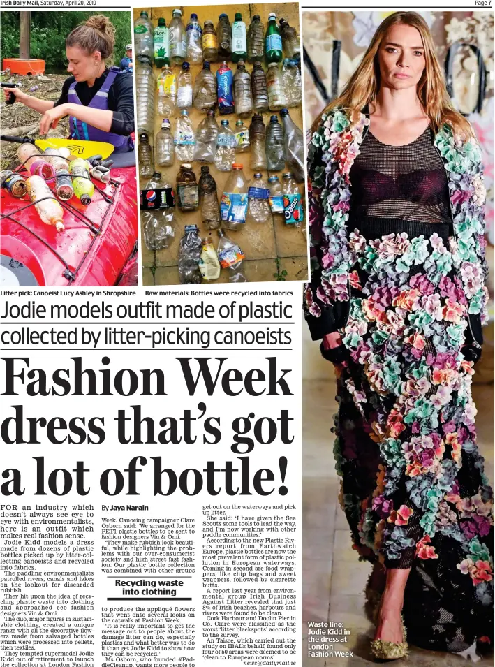  ??  ?? Litter pick: Canoeist Lucy Ashley in Shropshire Raw materials: Bottles were recycled into fabrics Waste line: Jodie Kidd in the dress at London Fashion Week