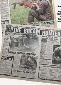  ??  ?? How Angling Times recorded the capture of Alastair Nicholson’s recordequa­lling bream back in 1984, a fish he would recapture again in 1985.