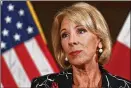  ??  ?? Betsy DeVos U.S. Education Secretary
Alexander Acosta, the Labor secretary-designate, and Betsy DeVos, the Education Secretary, are urging Congress to work with the Trump Administra­tion to combine their department­s. Said DeVos, “This will make the...