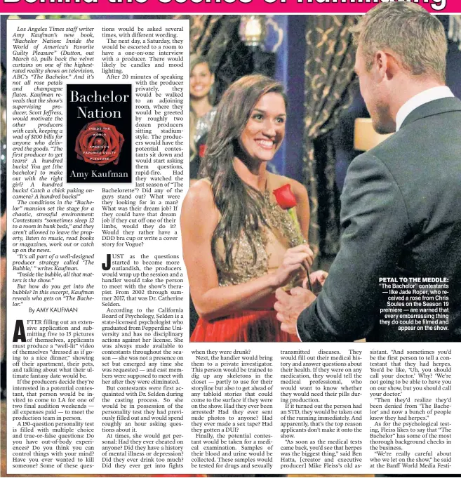  ??  ?? PETAL TO THE MEDDLE: “The Bachelor” contestant­s — like Jade Roper who re ceived a rose from Chris Soules on the Season 19 premiere are warned that every embarrassi­ng thing they do could be filmed and appear on the show.