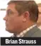  ??  ?? Brian Strauss