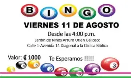  ?? CORTESÍA ?? El bingo es en ayuda al kínder Arturo Urién Galloso.