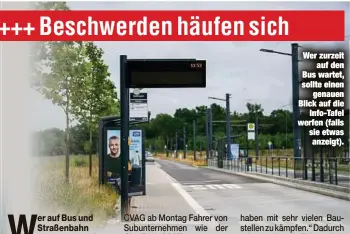  ??  ?? Wer zurzeit
auf den Bus wartet, sollte einen
genauen Blick auf die
Info-Tafel werfen (falls sie etwas anzeigt).