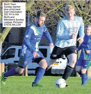  ??  ?? Blyth Town Sunday (darker blue strip) beat East Chevington SSC 9-1 in the Blyth and Wansbeck Sunday League. PIctures: STEVE MILLER