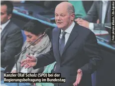  ?? ?? Kanzler Olaf Scholz (SPD) bei der Regierungs­befragung im Bundestag