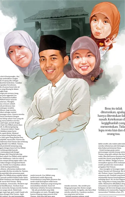  ?? ILUSTRASI: BUDIONO/JAWA POS ?? MOHAMMAD FARID FAD
Adalah esais dan pengasuh Pondok Pesantren Raudlatul Muta’allimin Kendal. Dia juga mengajar di UIN Walisongo Semarang.