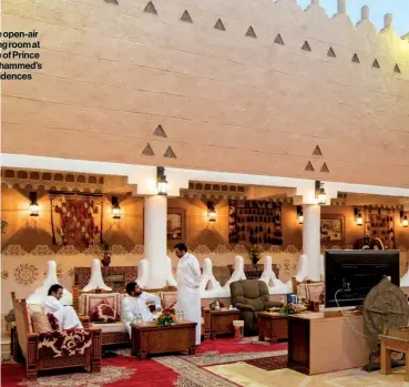  ??  ?? The open-air living room at one of Prince Mohammed’s residences