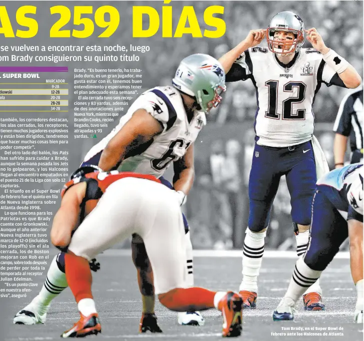  ??  ?? Tom Brady, en el Super Bowl de febrero ante los Halcones de Atlanta