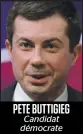  ??  ?? PETE BUTTIGIEG Candidat démocrate