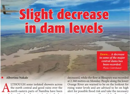  ?? Photo: Contribute­d ?? Down… A decrease in some of the major central dams has been recorded.