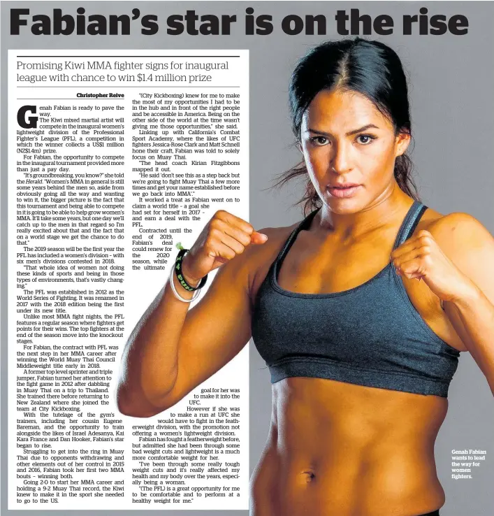  ??  ?? Genah Fabian wants to lead the way for women fighters.