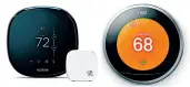  ?? ECOBEE/NEST ?? Two popular smart thermostat­s are the Ecobee 4 and the Nest Learning Thermostat.