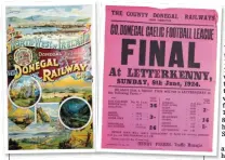  ??  ?? ‘Land Of Tyrconnell’ poster and Donegal football league poster