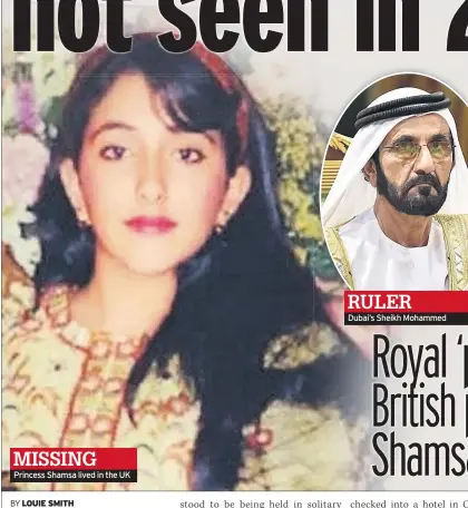  ??  ?? MISSING Princess Shamsa lived in the UK
RULER