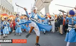  ?? — DC ?? Sikhs take out colourful nagar keertan from Gurudwara Saheb Secunderab­ad with breathtaki­ng Gatka skills as part of the 549th bithday celebratio­ns of the first Sikh guru, Guru Nanak Devji.