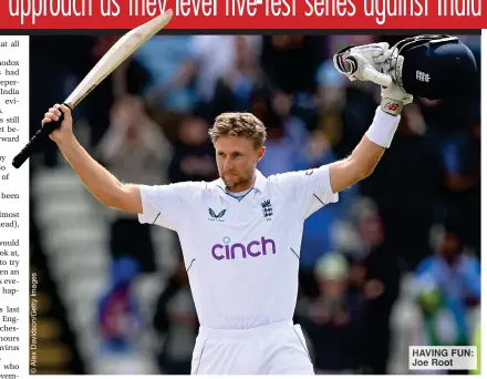  ?? ?? HAVING FUN: Joe Root