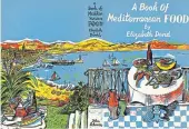  ?? ?? 1950 debut A Book Of Mediterran­ean Food