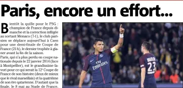  ??  ?? Titre en poche, Thiago Silva et les Parisiens n’ont plus qu’une cible dans leur viseur : la Coupe de France ! (Photo AFP)