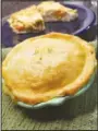  ?? (Courtesy photo/Zephyr Williamson) ?? The recipe for Serena Barnett’s Chicken Pie comes from her sister, a chef trained at Le Cordon Bleu.