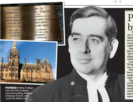  ??  ?? PURGED: Fettes College has removed a plaque commemorat­ing Anthony Chenevix-Trench, who ‘loved his fellow-men’