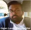  ??  ?? Gajan Lavan Wallooppil­lai