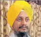  ??  ?? Giani Harpreet Singh