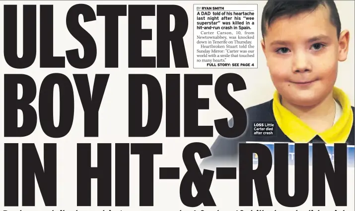  ??  ?? LOSS Little Carter died after crash