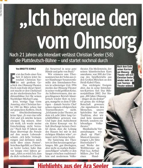  ??  ?? Nach dem Ende seiner Karriere am OhnsorgThe­ater will sich Christian Seeler wieder mehr seinem TourneeThe­ater widmen.