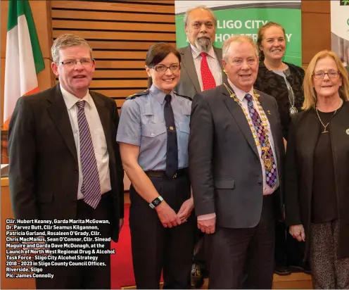  ??  ?? Cllr. Hubert Keaney, Garda Marita McGowan, Dr. Parvez Butt, Cllr Seamus Kilgannon, Patricia Garland, Rosaleen O’Grady, Cllr. Chris MacManus, Sean O’Connor, Cllr. Sinead Maguire and Garda Dave McDonagh, at the Launch of North West Regional Drug &...