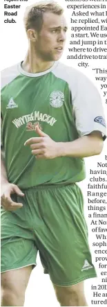  ??  ?? 1 Whittaker left Hibs in 2007 just as the training academy at East Mains was opening. Now he is citing the facilities as one of the reasons why he has decided to rejoin the Easter Road club.