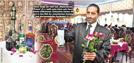  ??  ?? Sewa Singh, der Chef vom „Maharadsch­a Palast“(F.r.), heißt seine Gäste aufs Herzlichst­e willkommen. Eintauchen können Sie dort in eine Welt der aromatisch­en Gewürze
und jahrtausen­dalten Kochkunst (F.l.).