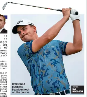  ?? PICTURE: IAN HODGSON ?? Unfinished business: Bezuidenho­ut on the course